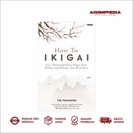AISIMPEDIA - How To Book IKIGAI How To Break IKIGAI for a Happy & Meaningful Life - Tamashiro Team (