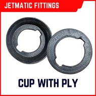 Jetmatic Fittings Cup with Ply (JFCWP)