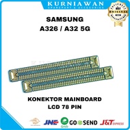 1Pc 78 Pin LCD Mainboard Connector for Samsung A326/A32 5G