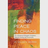 Finding Peace in Chaos: E3: Emotional Energetic Evolution, Muscle Testing and Personality