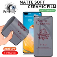 Ceramic Anti Spy Privacy Tempered Glass For Huawei P20 P30 Lite P40 Nova 5T 7i 7 SE Y7A Y5P Y6P Y7P Y6S Y9S Y7 Pro Y9 Prime 2019 Mate 20  Matte Screen Protector