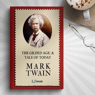 The Gilded Age by Mark Twain [Public Domain Material]