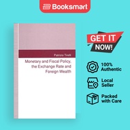 Monetary And Fiscal Policy The Exchange Rate And Foreign Wealth - Hardcover - English - 978031208529