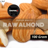 Kacang badam Badam hiris Badam panggang ⚘[RAW ALMOND] 100 Gram Premium Quality USA Whole Raw Almond / Kacang Badam / 生杏仁