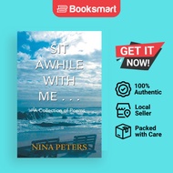 Sit Awhile with Me . . .: A Collection of Poems | Peters, Nina | Paperback | English Edition  | 9781
