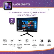 SPC SM-19 LED Monitor 19 INCH HDMI - LED SPC - 1 Year Monitor PC 3ms 60HZ