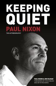 Keeping Quiet: Paul Nixon Paul Nixon