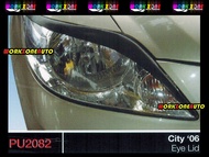 PU2082 Honda City 2006 PU Eye Lid Body kit Bodykit