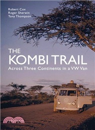 24093.The Kombi Trail—Across Three Continents in a VW Van