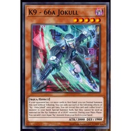 YMS - [Yugioh Card] - [TCG-UK] - JUSH-EN032 - K9-66A Jokul - Super Rare