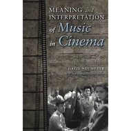 Meaning & Interpretation Of Music In Cinema. by David P. Neumeyer  Music and Movie,  Non-Fiction,  N