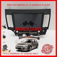 PROTON INSPIRA 07-15 10” ANDROID PLAYER 2.5D FULL HD SCREEN WITH ( F.O.C ANDROID PLAYER CASING )