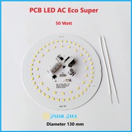 Mesin Lampu LED 50 Watt PCB Led AC Eco Super 50watt Modul Driver Mata LED 50W