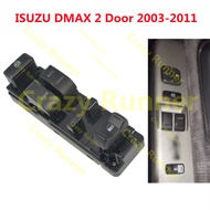 DMAX D-MAX สวิทซ์กระจกไฟฟ้าสวิทซ์ยกกระจกสวิทช์กระจกไฟฟ้าอีซูซุดีแม็ก2ประตูคอมมอนเรล 2003-2011 03-01 2003 2004 2005 2006 2007 2008 2009 2010 2011