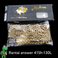 Chain chain 415 answer 130L gold answer racing 415h
