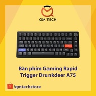 [LIKEENEW - BH6T] rapid tigger Drunkdeer A75 gaming keyboard - QMTECH STORE