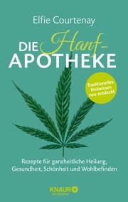 Die Hanf-Apotheke Elfie Courtenay