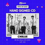 ((Signed Album/Supermarket Pick-Up Payment) Daigou CNBLUE MWAVE Official RE-CODE Autographed Album