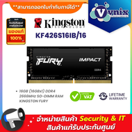 KINGSTON KF426S16IB/16 หน่วยความจำ 16GB (16GBx1) DDR4 2666MHz SO-DIMM RAM , KINGSTON FURY By Vnix Group