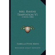 [100% Original Books] - Mrs. Ravens Temptation V1 : A Novel (1882) by Isabella Fyvie Mayo (US editio