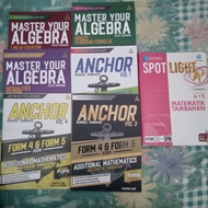 Master your algebra / Anchor Vol 1, 3, 4. Spotlight addmath 2021 edition. Buku addmath murah Aster b
