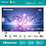 [แถมฟรี WTJA801G] [Disney hotstar] Hisense TV 75EUX ทีวี 75 นิ้ว 4K Mini LED ULED X  Quantum Dot Colour VIDAA Samrt TV + Voice control /DVB-T2 / USB2.0 /3.0 / HDMI /AV
