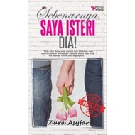 NOVEL SEBENARNYA SAYA ISTERI DIA