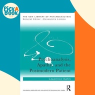 Psychoanalysis, Apathy, and the Postmodern Patient by Laurence Kahn (UK edition, paperback)