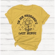 Funny Wife Shirt On my Husband's Last Nerve Shirt Funny Mom Shirt Funny T-shirt Women's Graphic