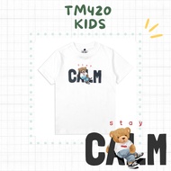 [TM420 KIDS] Kaos Anak - Stay Calm (Cotton Combed 30s Baju)