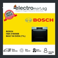 BOSCH HBA 5780S6B BUILT IN OVEN (71L) (EXCLUDE INSTALLATION)