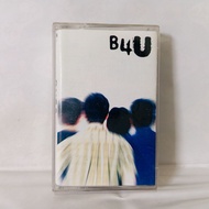 B4U Cassette - Before You / B 4 U