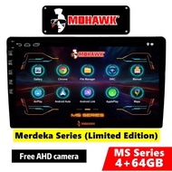Mohawk Limited 4+64gb merdeka series car android player fully touch screen 9”inch / 10”inch radio ke
