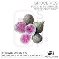 [A1-READY STOCK🍐]（Wholesale 5 gram）Freeze-Dried Fruit Fig | Kering Beku Buah-Buahan Rajah | 冻干果粒无花果干