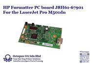 HP Formatter PC board J8H61-67901 For the LaserJet Pro M501dn