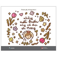 Những Nỗi Buồn Cũng Cần Được Yêu Thương - Tô Bình Yên Vẽ Hạnh Phúc 2