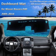 สำหรับ Nissan Navara D40 Frontier Suzuki Equator MK2 2 2005 ~ 2014 Dashboard Mat Cover Dash ป้องกันห