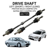 HIGH QUALITY DRIVE SHAFT PROTON SATRIA NEO CPS, GEN-2 CPS, WAJA 1.6 CPS