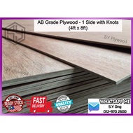AB Grade Plywood 9mm / 12mm / 18mm (4ft x 8ft) by Bundle (1 side with Knots)
