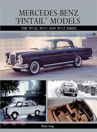 Mercedes-Benz 'Fintail' Models ─ The W110, W111 and W112 Series