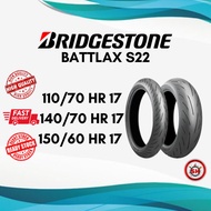 Bridgestone Battlax S22 110/70HR17 140/70HR17 150/60HR17 (TAHUN 2021 - 2023) [READY STOCK]