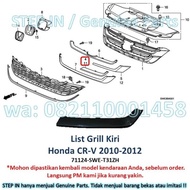 EKSTERIOR MOBIL WS 3428 LIS GRILL TENGAH KIRI ATAS CRV CRV 2010 2011