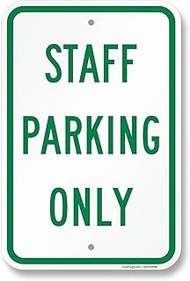 SmartSign Staff Parking Only Sign - 12" x 18", 120 mil Aluminum Composite (ACM), Engineer Grade Refl