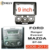 2din stereo panel fit for Ford Ranger Everest MAZDA BT-50 2006-2010 9 inch head unit cover fascia ra