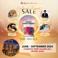 [Resorts World Cruises] [Palace Sweet Sale] 2 Nights Port Klang [KL] Cruise (Sun) on Genting Dream (Jun - Sep 2024 Sailing)