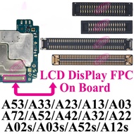 10pcs Original Screen Connector For Samsung A52S A53 A72 A33 A32 A23 A22 A13 A12S A03s A02s A42 LCD 