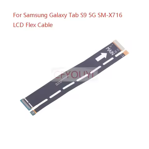 1PCS LCD Flex Cable For Samsung Galaxy Tab S9 5G SM-X716 X716 Motherboard Connection Flex Cable Repl