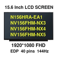 15.6 inch 144Hz Laptop LCD Screen N156HRA-EA1 NV156FHM-NX3 NX4 NX5 LM156LF2F03 02 01 N156HME-GAK B15