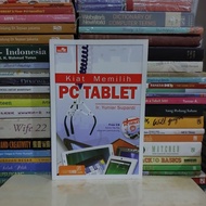 BUKU ORIGINAL KIAT MEMILIH PC TABLET IR YUNIAR SUPARDI BEKAS