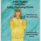 Billy Boggle and the Color Changing Fruit